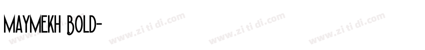 Maymekh Bold字体转换